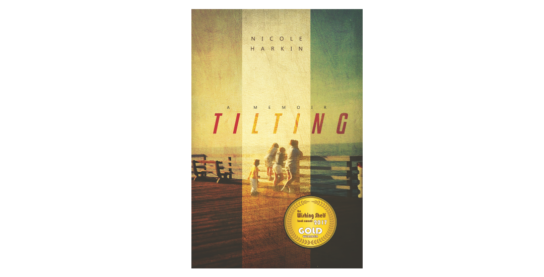 Virtual Book Tour – Nicole Harkin reads from Tilting: A Memoir